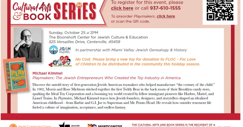 Cultural Arts and Book Series, in partnership with Miami Valley Jewish Genealogy & History present: Michael Kimmel Playmakers: The Jewish Entrepreneurs Who Created the Toy Industry in America